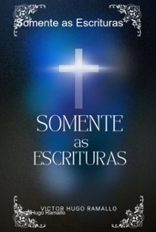 somente as escrituras (ebook)-victor hugo ramallo-9786500705362