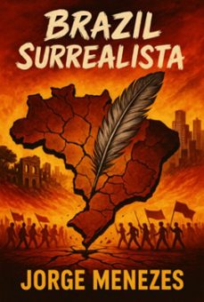 brazil surrealista  patria  amada (ebook)-jorge menezes-9786501765662