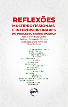 reflexes multiprofissionais e interdisciplinares do processo saude-doença (ebook)-josé gerley díaz castro-9786525107462
