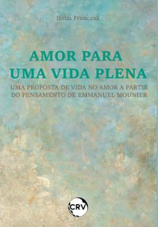 amor para uma vida plena (ebook)-helio fronczak-9786525166162