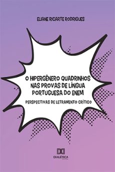 o hipergenero quadrinhos nas provas de lingua portuguesa do enem (ebook)-eliane ricarte rodrigues-9786525223162