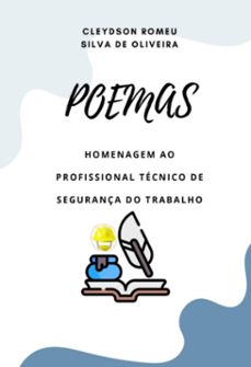 poemas homenagem ao profissional tecnico de segurança do trabalho (ebook)-cleydson romeu silva de oliveira-9786526624562
