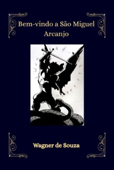 bem-vindo a so miguel arcanjo (ebook)-wagner de souza-9786526651162