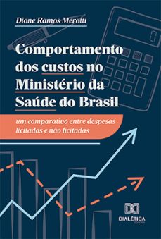 comportamento dos custos no ministério da saúde do brasil (ebook)-dione ramos merotti-9786527028062
