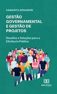 gesto governamental e gesto de projetos (ebook)-samanta denardin-9786527039662