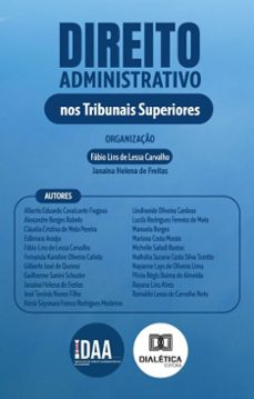 direito administrativo nos tribunais superiores (ebook)-janaina helena de freitas-fábio lins de lessa carvalho-9786527055662