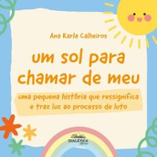 um sol para chamar de meu (ebook)-ana karla calheiros-9786527400462