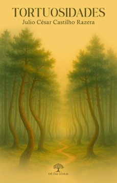 tortuosidades (ebook)-julio césar castilho razera-9786528602162