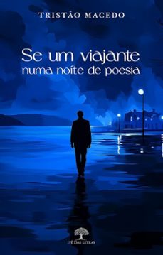 se um viajante numa noite de poesia (ebook)-tristão macedo-9786552395962