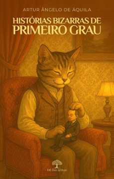 historias bizarras de primeiro grau (ebook)-artur ângelo de áquila-9786552397362