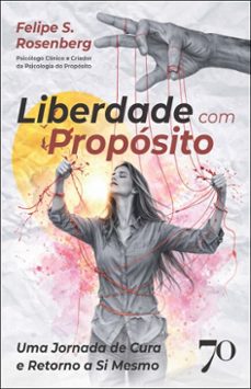 liberdade com proposito (ebook)-felipe s. rosenberg-9786554274562
