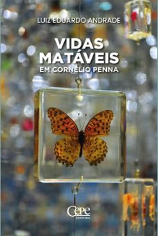 vidas mataveis em cornelio penna (ebook)-luiz eduardo andrade-9786554392662