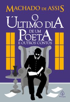 o ultimo dia de um poeta e outros contos (ebook)-machado de assis-9786555528862
