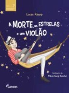 a morte, as estrelas e um violo (ebook)-lucas raupp soares-9786556233062