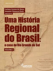 uma historia regional do brasil: (ebook)-amanda chiamenti both-luciano aronne de abreu-9786556235462
