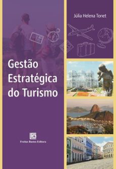 gesto estrategica do turismo (ebook)-júlia helena tonet-9786556756462