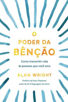 o poder da benço (ebook)-alan wright-9786559884162