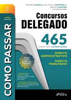 como passar em concursos de delegado: 465 questes comentadas de direito administrativo e direito tributario  - 9ª ed - 2026 (ebook)-bruno zampier-9786561209762