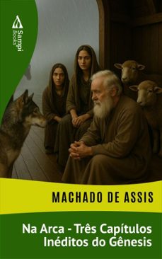 na arca -tres capitulos ineditos do genesis (ebook)-machado de assis-9786561338462