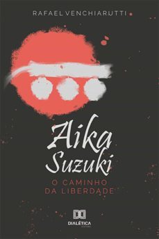 aika suzuki (ebook)-rafael venchiarutti-9786588065662
