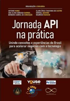 jornada api na prática (ebook)-antonio muniz-ana clara gonzaga barros-bárbara cabral da conceição-9786588431962