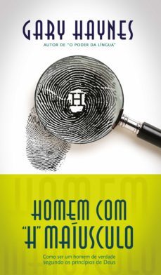 homem com h maíusculo (ebook)-gary mark haynes-9786599284762