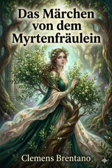 das marchen von dem myrtenfraulein (ebook)-9786726018062