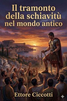 il tramonto della schiavitu nel mondo antico (ebook)-9786726023462