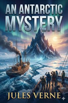 an antarctic mystery (ebook)-jules verne-9786726559862