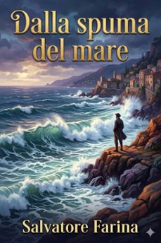dalla spuma del mare (ebook)-salvatore farina-9786726575862