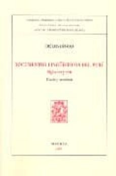 documentos linguisticos del peru: siglos xvi y xvii, edicion y co mentario-jose luis rivarola rubio-9788400088262