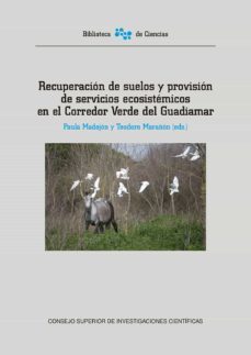 recuperación de suelos y provisión de servicios ecosistemicos en el corredor verde del guadiamar-paula madejon-9788400106362