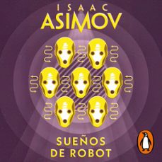 sueños de robot-isaac asimov-9788401029462
