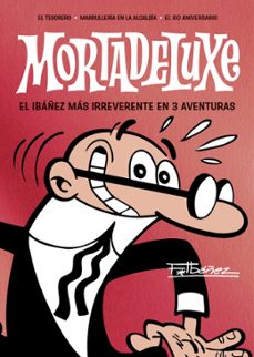 mortadeluxe-francisco ibañez-9788402430762