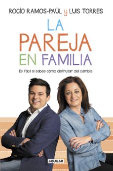 la pareja en familia: es facil si sabes como disfrutar del cambio-9788403503762