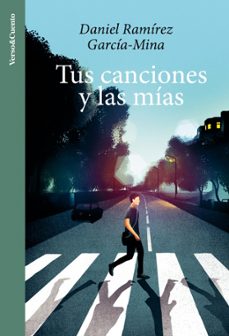 tus canciones y las mías-daniel ramirez-9788403524262