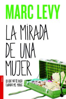 la mirada de una mujer-marc levy-9788408013662