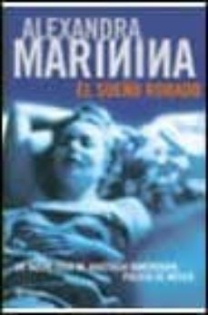 el sueño robado-alexandra marinina-9788408034162