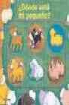 ¿donde esta mi pequeño? (libros especiales)-9788408058762