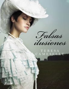 falsas ilusiones (ebook)-teresa cameselle-9788408109662