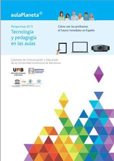 perspectivas 2015: tecnologia y pedagogia en las aulas ii (ebook)-jose manuel perez-mireia pi-9788408142362