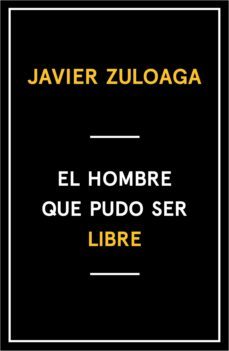 el hombre que pudo ser libre (ebook)-9788408144762