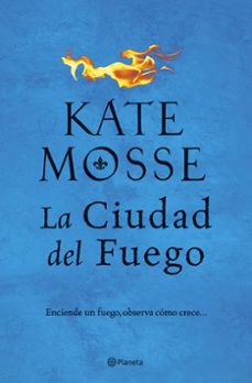 la ciudad del fuego-kate mosse-9788408202462