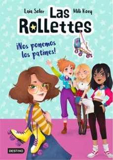 las rollettes 1. ¡nos ponemos los patines!-9788408224662