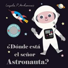 ¿donde esta el señor astronauta? (solapas de tela y un espejo)-9788408227762
