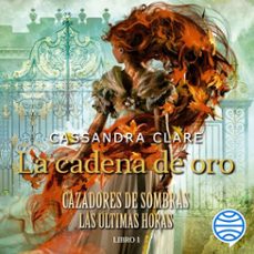 la cadena de oro (audiolibro)-cassandra clare-9788408241362