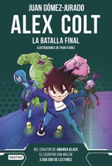 alex colt. la batalla final (ebook)-juan gomez jurado-9788408294962