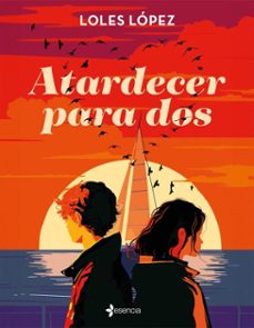 atardecer para dos (ebook)-loles lopez-9788408306962