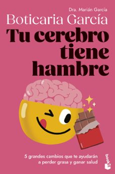 tu cerebro tiene hambre-boticaria garcia-9788408307662