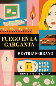 fuego en la garganta-beatriz serrano-9788408315162